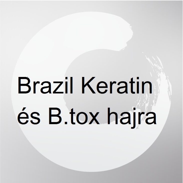 Brazil Keratin és B.tox hajra
